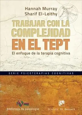 Trabajar con la Complejidad en el Trastorno de Estres Postraumati
