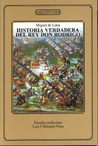 Historia Verdadera del Rey Don Rodrigo