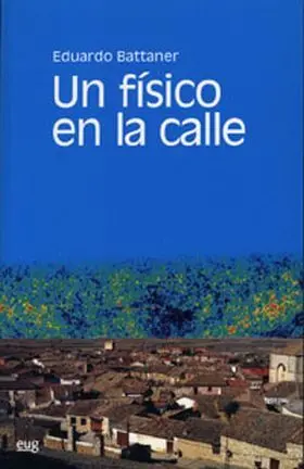 Un Fisico en la Calle (Fluidos, Entropia y Antropi