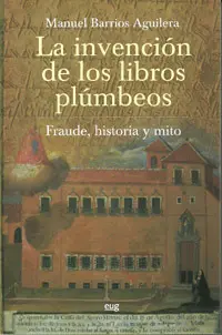Invencion de los Libros Plumbeos, la