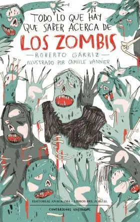 Todo lo que Hay que Saber Acerca de los Zombis