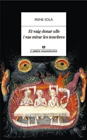 Et Vaig Donar Els Ulls I Vas Mirar Tenebres