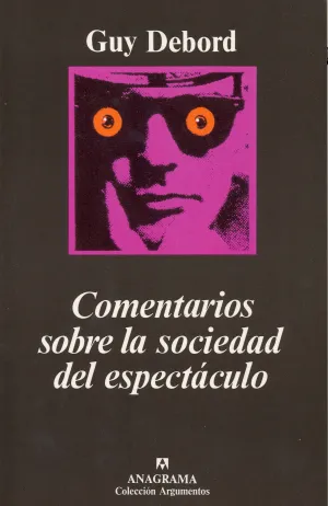 Comentarios Sobre la Sociedad del Espect