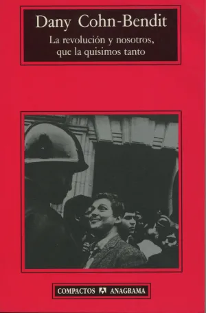 La Revolución y Nosotros, que la Quisimos Tanto