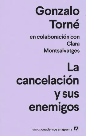 La Cancelación y Sus Enemigos