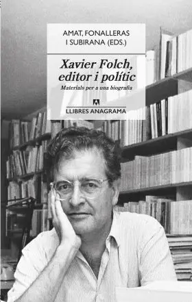 Xavier Folch, Editor I Polític
