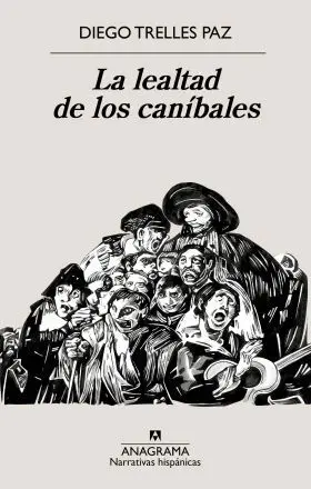 Lealtad de los Canibales, la