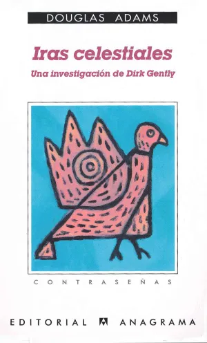 Iras Celestiales (Una Investigacion de Dirk Gently