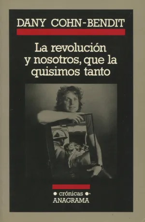 Revolucion y Nosotros, que la Quisimos..