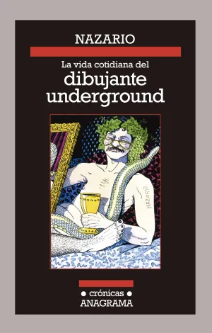 La Vida Cotidiana del Dibujante Underground