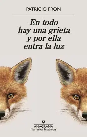 En Todo Hay una Grieta y por ella Entra la Luz