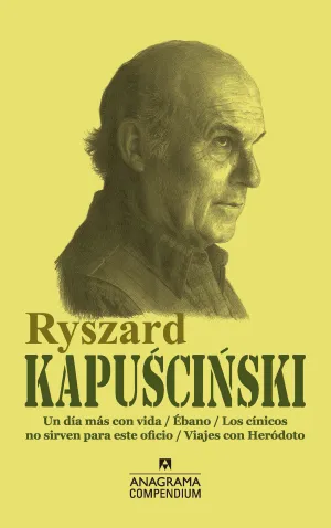 Ryszard Kapuscinski. Obras ( un Dia Mas con Vida.