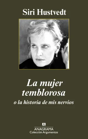 La Mujer Temblorosa o la Historia de Mis Nervios