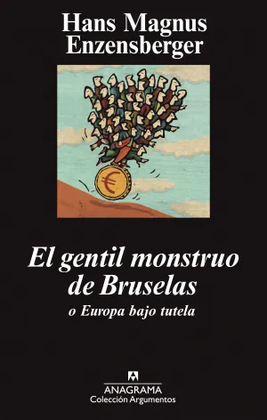 El Gentil Monstruo de Bruselas