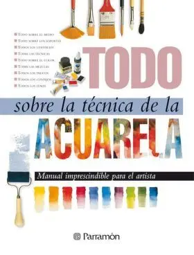 Todo Sobre la Tecnica de la Acuarela