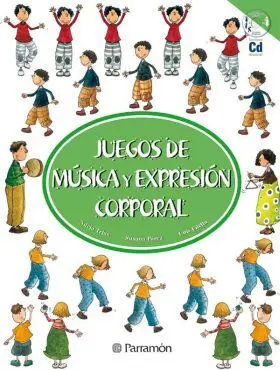 Juegos de Musica y Expresion Corporal + Cd