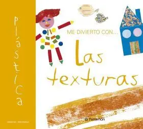 Las Texturas. Me Divierto con las Formas