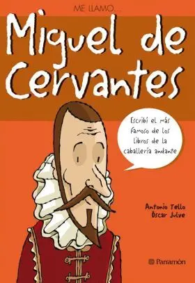 Me Llamo.. Miguel de Cervantes