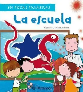 Escuela,La (En Pocas Palabras)
