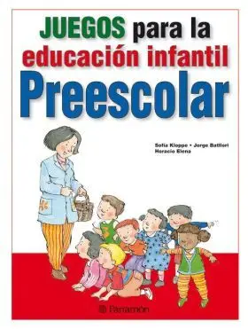 Juegos para la Educacion Infantil y Preescolar