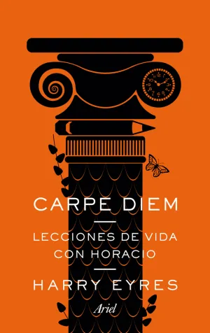 Carpe Diem. Lecciones de Vida con Horacio