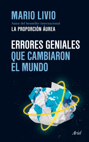Errores Geniales que Cambiaron el Mundo