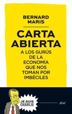 Carta Abierta a los Gurus de la Economia que nos T