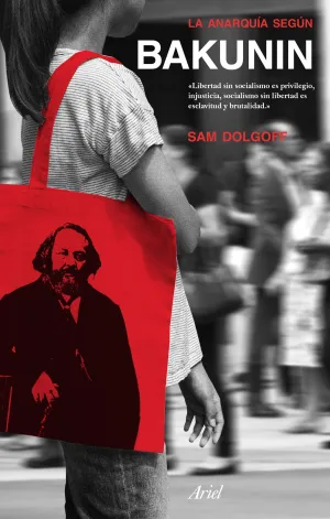 La Anarquia Segun Bakunin
