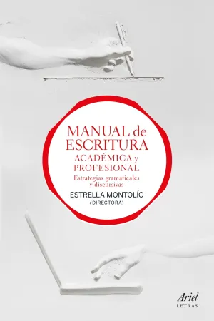 Manual de Escritura Academica y Profesional (Vol.