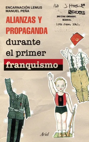 Alianzas y Propaganda Durante el Primer Franquismo