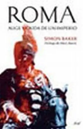Roma. Auge y Caida de un Imperio