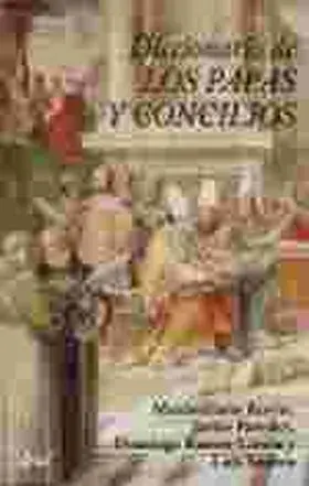 Diccionario de los Papas y los Concilios