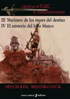 Cronicas de Elric, el Emperador Albino Iii-Iv