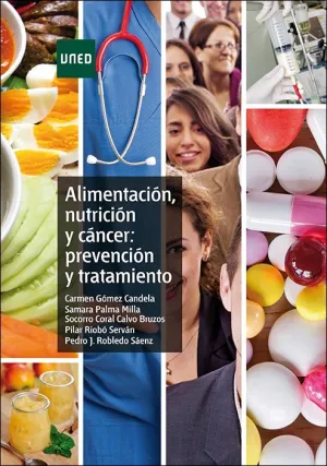 Alimentacion, Nutricion y Cancer: Prevencion y Tra