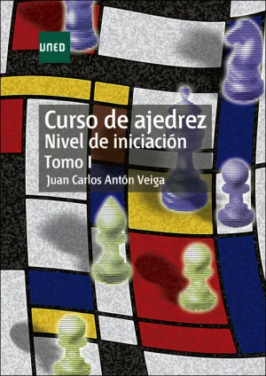 Curso de Ajedrez. Nivel de Iniciacion. Tomo I