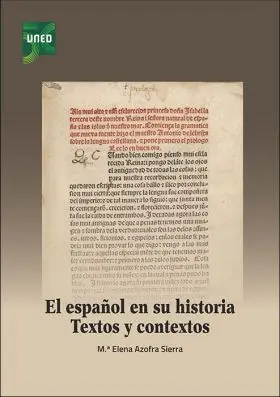 El Español en Su Historia. Textos y Contextos
