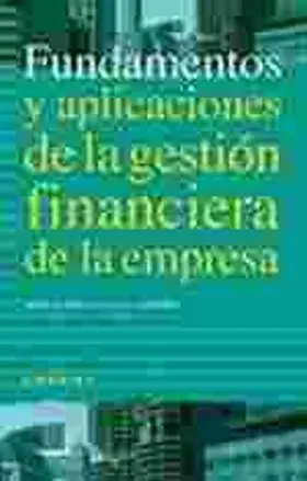 Fundamentos y Aplicaciones del a Gestion Financier