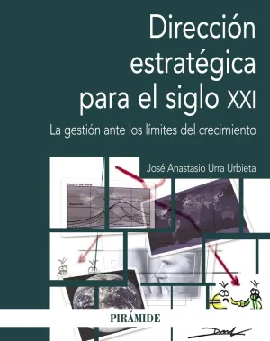 Direccion Estrategica en el Siglo Xxi