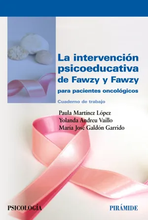 La Intervención Psicoeducativa de Fawzy y Fawzy para Pacientes Oncológicos