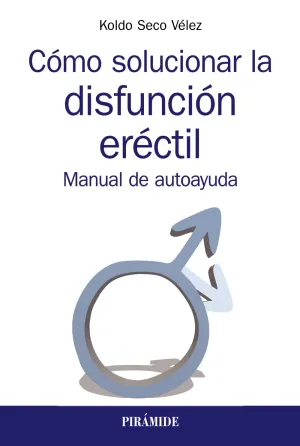 Como Solucionar la Disfuncion Erectil