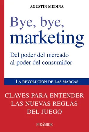 Bye, Bye, Marketing