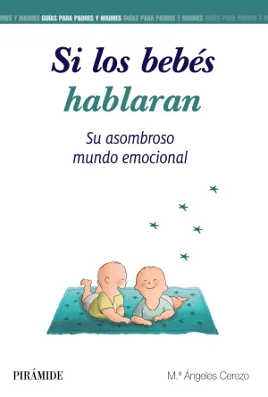 Si los Bebés Hablaran...