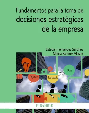 Fundamentos para la Toma de Decisiones Estrategica