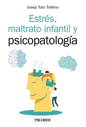 Estres, Maltrato Infantil y Psicopatologia