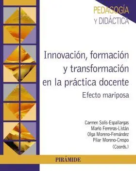 Innovacion, Formacion y Transformacion en la Pract