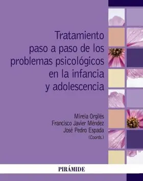 Tratamiento Paso a Paso de los Problemas Psicologicos en la Infan