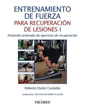 Entrenamiento de Fuerza para Recuperacion de Lesiones I