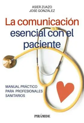 Comunicacion Esencial con el Paciente, la