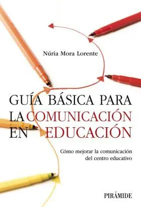 Guía Básica para la Comunicación en Educación