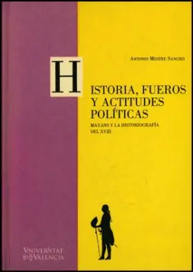 Historia, Fueros y Actitudes Politicas